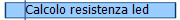 Calcolo resistenza led
